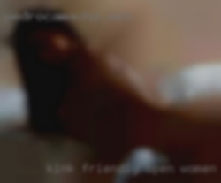 Kink friendly, open women fuck to most scenarios.