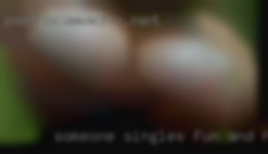 Someone singles fun and not to full nude on.