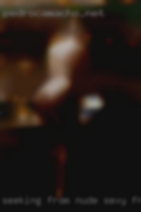 Seeking from nude sexy friends in Warwick......